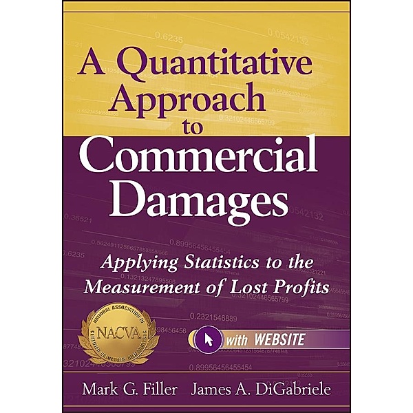 A Quantitative Approach to Commercial Damages, Mark G. Filler, James A. DiGabriele