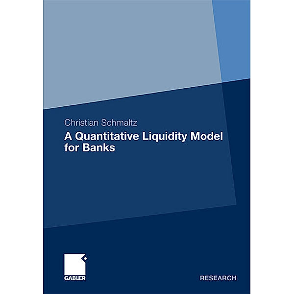 A Quantitative Liquidity Model for Banks, Christian Schmaltz