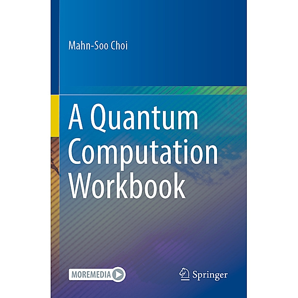 A Quantum Computation Workbook, Mahn-Soo Choi