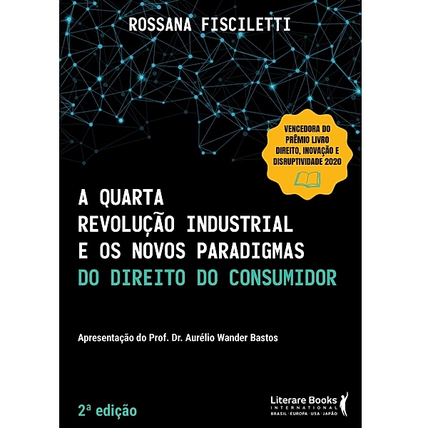 A quarta revolução industrial e os novos paradigmas do direito do consumidor, Rossana Fisciletti