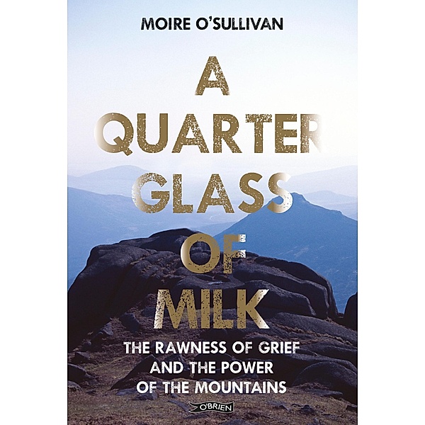 A Quarter Glass of Milk, Moire O'Sullivan