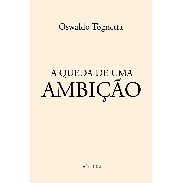 A queda de uma ambição, Oswaldo Tognetta