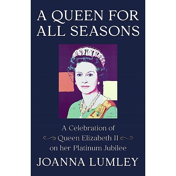 A Queen for All Seasons, Joanna Lumley
