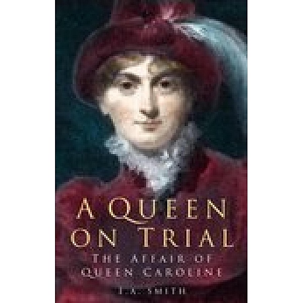 A Queen on Trial, E. A. Smith