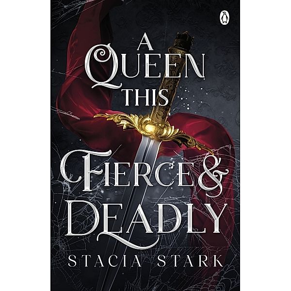 A Queen This Fierce and Deadly, Stacia Stark