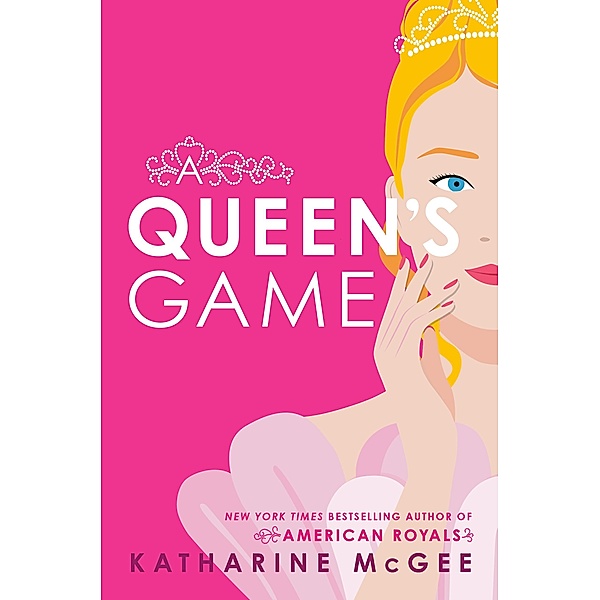 A Queen's Game, Katharine McGee