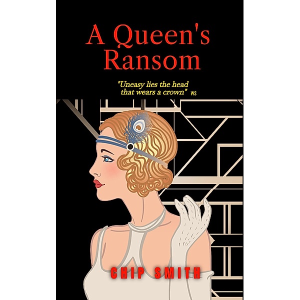 A Queen's Ransom, Chip Smith