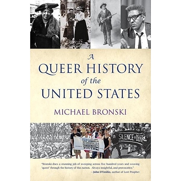 A Queer History of the United States / ReVisioning History Bd.1, Michael Bronski