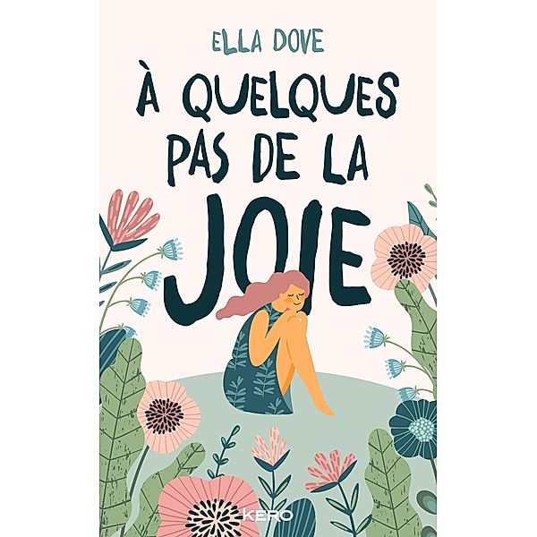 À quelques pas de la joie, Ella Dove