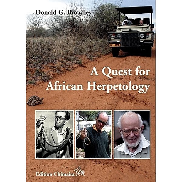 A Quest for African Herpetology, Donald G. Broadley