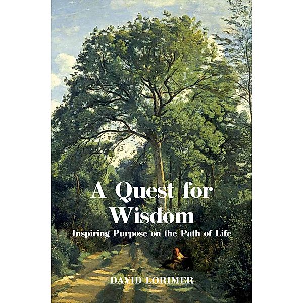 A Quest for Wisdom, David Lorimer