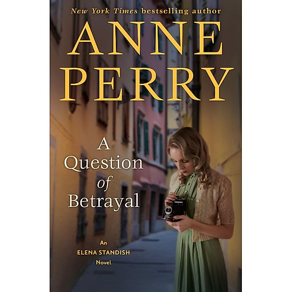 A Question of Betrayal / Elena Standish Bd.2, Anne Perry
