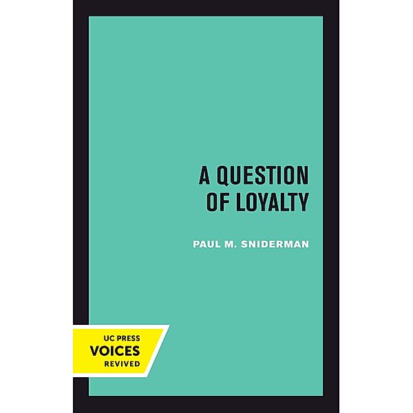 A Question of Loyalty, Paul M. Sniderman