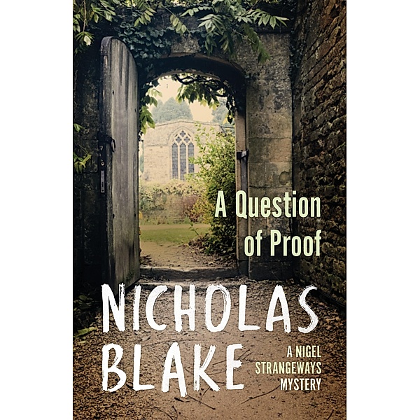A Question of Proof / A Nigel Strangeways Mytery Bd.1, Nicholas Blake
