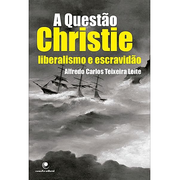 A Questão Christie, Alfredo Carlos Teixeira Leite