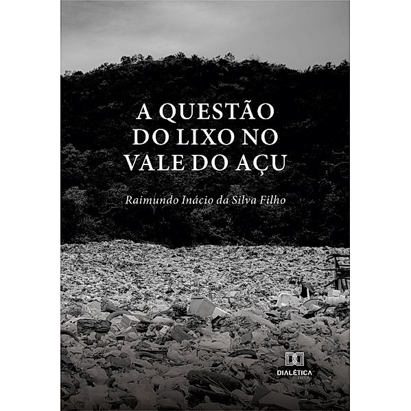 A Questão do Lixo no Vale do Açu, Raimundo Inácio da Silva