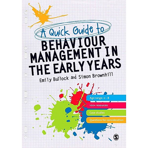 A Quick Guide to Behaviour Management in the Early Years, Emily E. Bullock, Simon Brownhill