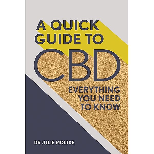 A Quick Guide to CBD, Julie Moltke