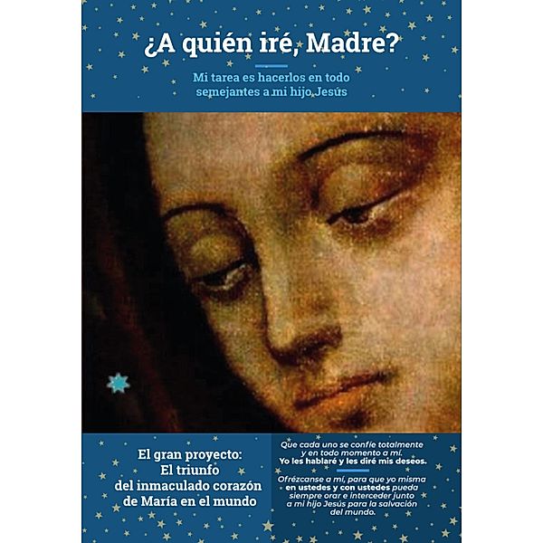 ¿A quién iré, Madre?, Soraya Andrea Lencina Giordano