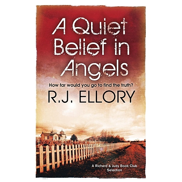 A Quiet Belief In Angels, R. J. Ellory