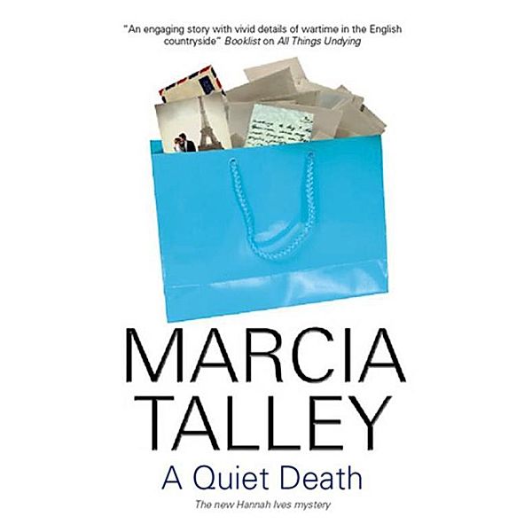 A Quiet Death / Hannah Ives Mysteries Bd.10, Marcia Talley