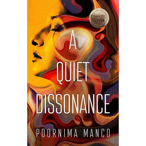 A Quiet Dissonance (The Friendship Collection) / The Friendship Collection, Poornima Manco