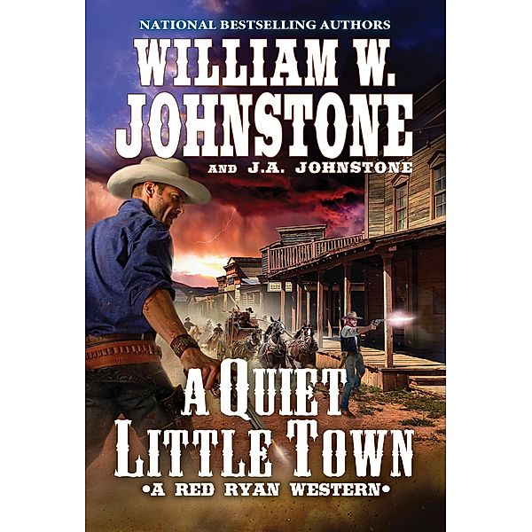 A Quiet, Little Town / A Red Ryan Western Bd.4, William W. Johnstone, J. A. Johnstone