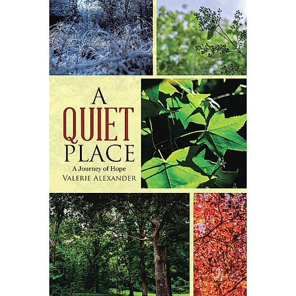 A Quiet Place, Valerie Alexander