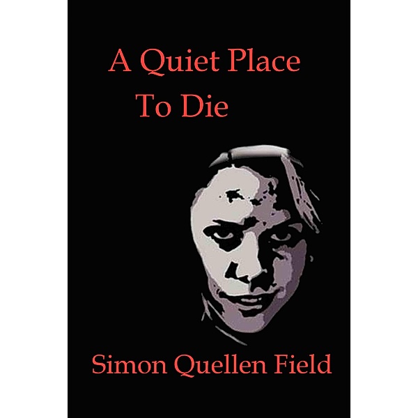 A Quiet Place to Die, Simon Quellen Field