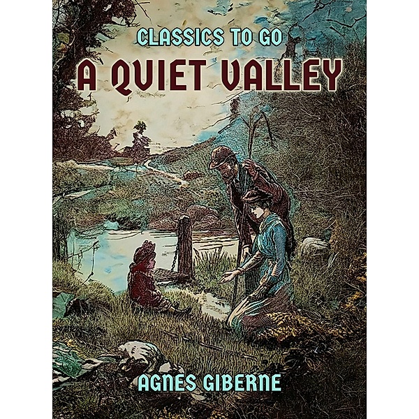 A Quiet Valley, Agnes Giberne