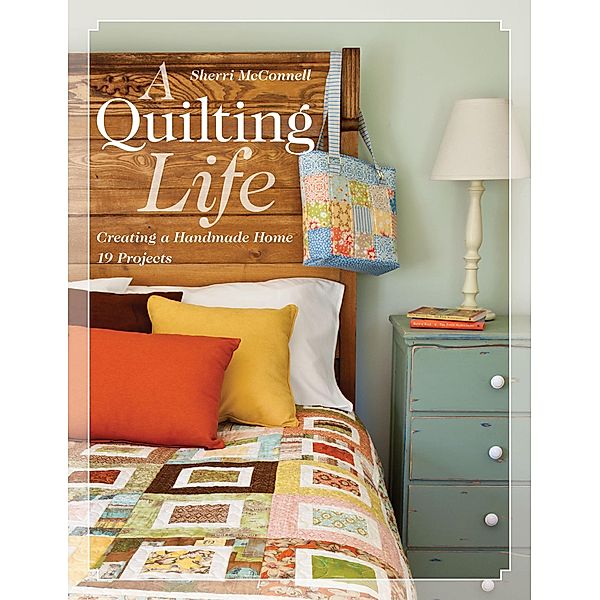 A Quilting Life, Sherri Mcconnell