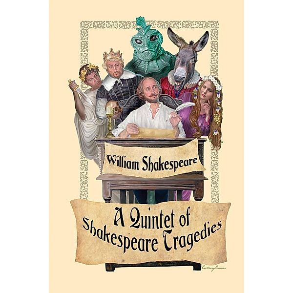 A Quintet of Shakespeare Tragedies, William Shakespeare