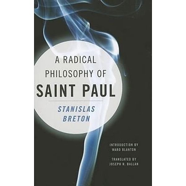 A Radical Philosophy of Saint Paul, Stanislas Breton