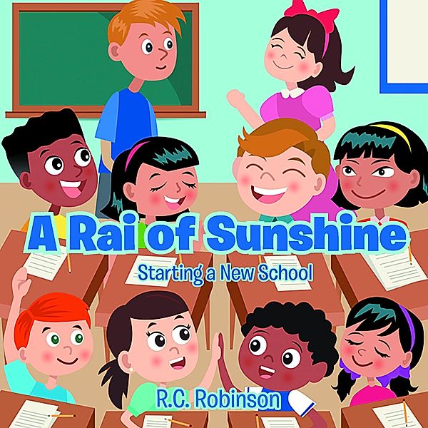 A Rai of Sunshine, R. C. Robinson