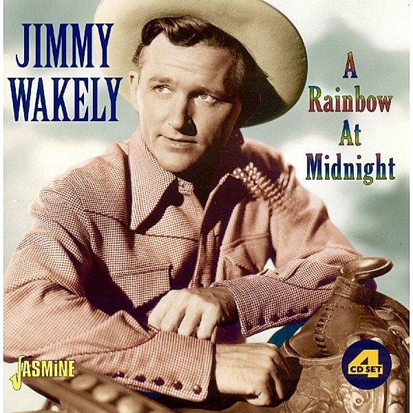 A Rainbow At Midnight, Jimmy Wakely