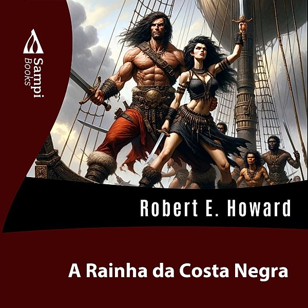 A Rainha da Costa Negra, Robert E. Howard