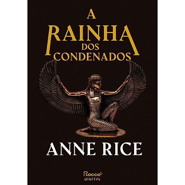 A rainha dos condenados / As Crônicas Vampirescas, Anne Rice