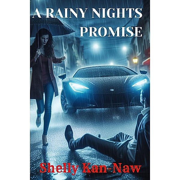 A Rainy Nights Promise, Shelly Kan-Naw