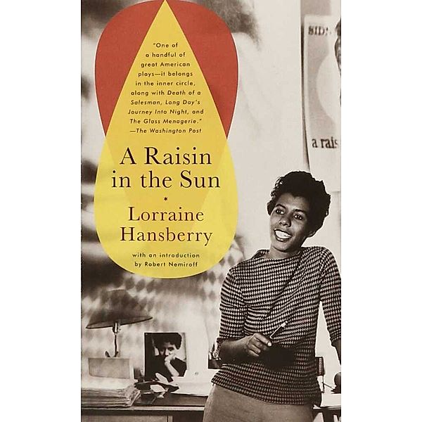 A Raisin in the Sun, Lorraine Hansberry