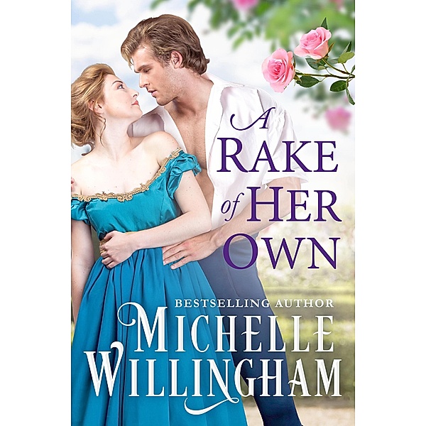 A Rake of Her Own (Forbidden Weddings, #3) / Forbidden Weddings, Michelle Willingham