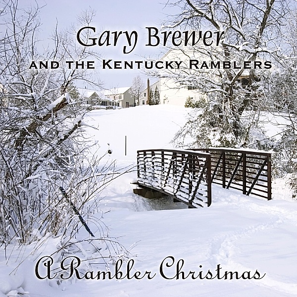 A Rambler Christmas, Gary Brewer & The Kentucky Ramblers