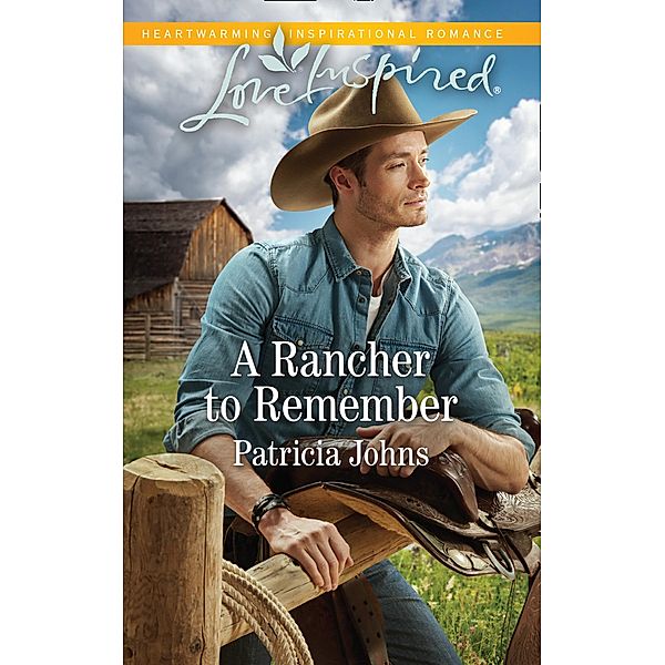 A Rancher To Remember (Mills & Boon Love Inspired) (Montana Twins, Book 3) / Mills & Boon Love Inspired, Patricia Johns