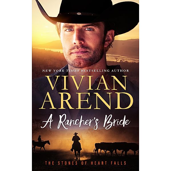 A Rancher's Bride (Heart Falls, #3) / Heart Falls, Vivian Arend
