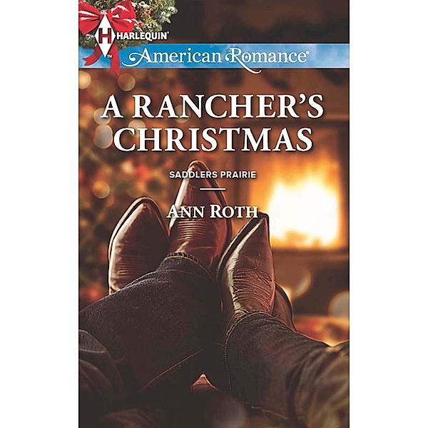 A Rancher's Christmas / Saddlers Prairie Bd.5, Ann Roth