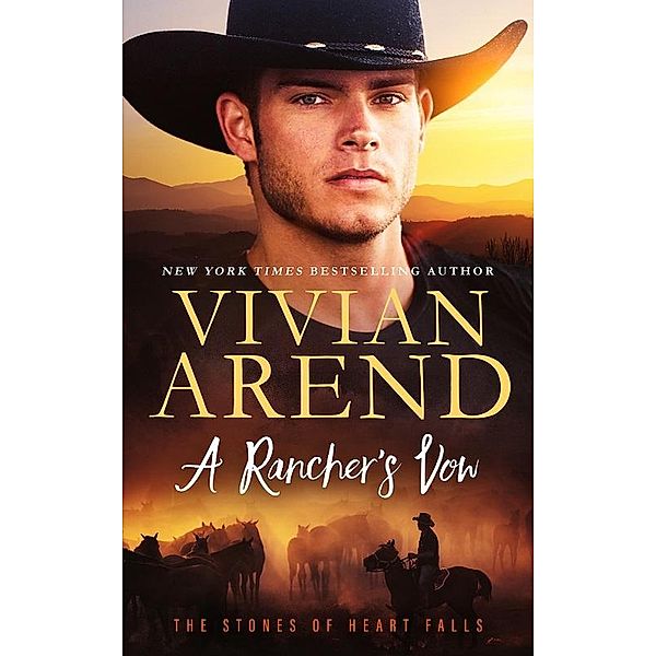 A Rancher's Vow (Heart Falls, #16) / Heart Falls, Vivian Arend