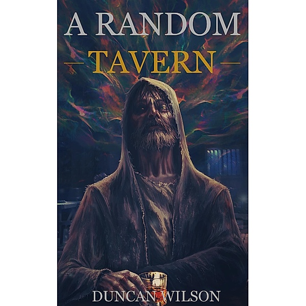 A Random Tavern, Duncan Wilson