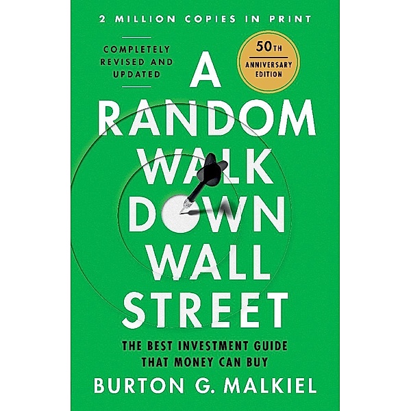 A Random Walk Down Wall Street, Burton G. Malkiel