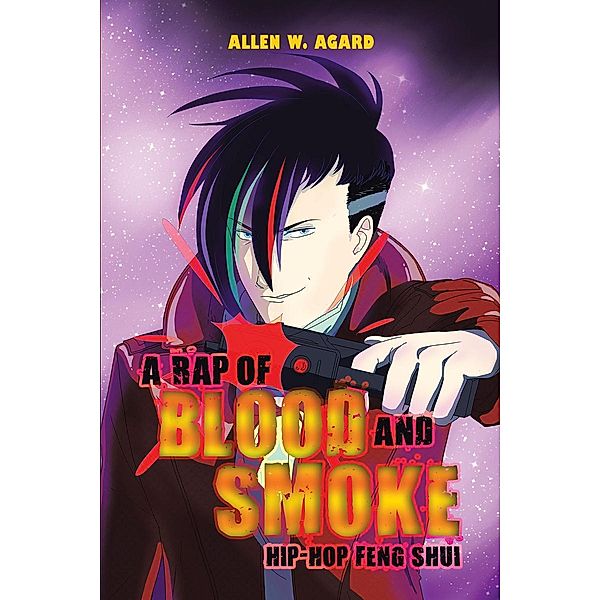 A Rap of Blood and Smoke, Allen W. W. Agard