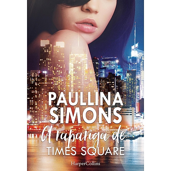 A rapariga de Times Square / Narrativa Bd.1702, Paullina Simons