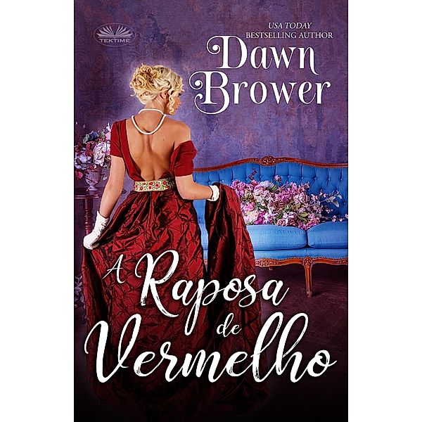 A Raposa De Vermelho, Dawn Brower